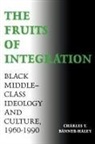 Charles T. Banner-Haley - The Fruits of Integration
