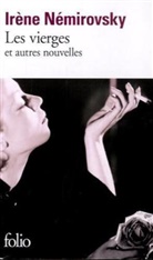 Iren Nemirovsky, Irene Nemirovsky, Irène Nemirovsky, Irène Némirovsky - Les vierges : et autres nouvelles