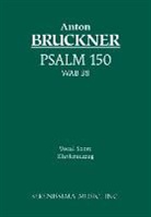 Anton Bruckner, Karel Torvik - Psalm 150, WAB 38
