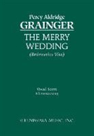 Percy Aldridge Grainger - The Merry Wedding