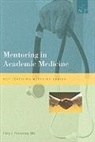 Holly J. Humphrey, Holly J. Humphrey - Mentoring in Academic Medicine