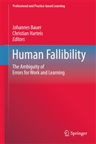 Johanne Bauer, Johannes Bauer, Jo-Hannes Bauer, Harteis, Harteis, Christian Harteis - Human Fallibility
