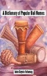 John Koyela Fokwang, John Koyela Jokwang - A Dictionary of Popular Bali Names