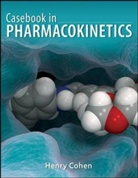 Henry Cohen, COHEN HENRY - Casebook in Clinical Pharmacokinetics and Drug Dosing