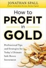 Jonathan Spall, Spall Jonathan - How to Profit in Gold
