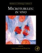 Lynne Cassimeris, Lynne (EDT)/ Tran Cassimeris, Phong Tran, Lynne Cassimeris, Phong Tran - Microtubules: In Vivo
