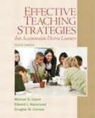 Douglas Carnine, Douglas W. Carnine, Michael Coyne, Michael D. Coyne, Edward J. Kameenui, Edward Kame'enui... - Effective Teaching Strategies that Accommodate Diverse Learners