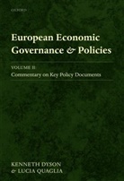 Kenneth Dyson, Kenneth (Research Professor Dyson, Dyson Kenneth, Lucia Quaglia, Lucia (Senior Lecturer Quaglia, Quaglia Lucia... - European Economic Governance and Policies
