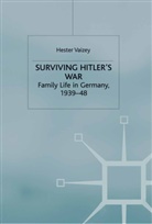 H Vaizey, H. Vaizey, Hester Vaizey - Surviving Hitler's War