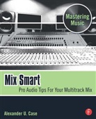 Alex Case, Alexander U. Case, Case Alex - Mix Smart