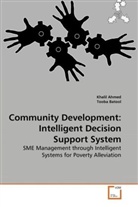 Khali Ahmed, Khalil Ahmed, Tooba Batool - Community Development: Intelligent Decision Support System