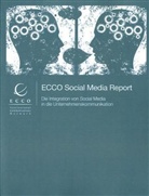 Cleffman, Lutz Cleffmann, Feueraben, Anja Feuerabend, Fred Howald, Christian Kollmann... - ECCO Social Media Report