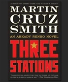Martin C Smith, Martin Cruz Smith - Three Stations