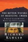 Richard Kluger - The Bitter Waters of Medicine Creek