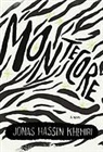 Jonas Hassen Khemiri, Jonas Hassen/ Willson-broyles Khemiri - Montecore