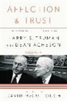 Dean Acheson, Harry S. Truman, Harry S./ Acheson Truman, Ray Geselbracht - Affection and Trust
