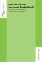 Reine Marcowitz, Reiner Marcowitz - Ein 'neues' Deutschland?. Une 'nouvelle' Allemagne?