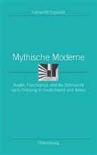 Fernando Esposito - Mythische Moderne