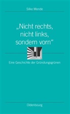 Silke Mende - "Nicht rechts, nicht links, sondern vorn"