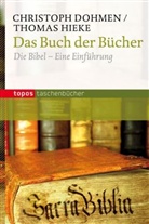 Dohme, Christop Dohmen, Christoph Dohmen, Hieke, Thomas Hieke - Das Buch der Bücher