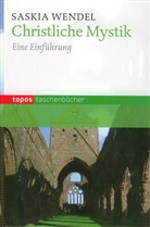 Saskia Wendel - Christliche Mystik