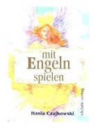 Hania Czajkowski, Hania Czajkowsky - Mit Engeln spielen, 2 Kartendecks (104 Karten) mit Begleitbuch