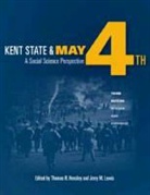Thomas R. (EDT)/ Lewis Hensley, Thomas R. Hensley, Jerry M. Lewis - Kent State and May 4th