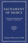 Thomas Weinandy, Thomas OFM Weinandy - Sacrament of Mercy