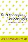 Lee Stringer, Lee Vonnegut Stringer, Kurt Vonnegut, Art Shay - Like Shaking Hands with God