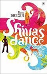 Elana Bregin - Shiva's Dance