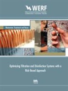 Jeannie L. Darby, Timothy R. Ginn, Frank J. Loge, Werf - OPTIMIZING FILTRATION AND DISINFEC