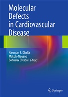 Naranjan S. Dhalla, Makot Nagano, Makoto Nagano, Bohuslav Ostadal - Molecular Defects in Cardiovascular Disease