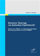 Martin H Schmidt, Martin H. Schmidt - Directors' Dealings am deutschen Kapitalmarkt