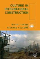 Richard Fellows, Richard (University of Hong Kong) Fellows, Richard F. Fellows, Wilco Tijhuis, Wilco (WT/Beheer BV Tijhuis, Wilco Fellows Tijhuis... - Culture in International Construction