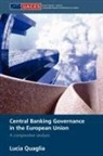 Lucia Quaglia, Lucia (University of Sussex Quaglia, Quaglia Lucia - Central Banking Governance in the European Union
