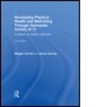 M. E. Carroll, Maggie Carroll, Maggie (University of Brighton Carroll, Maggie Hannay Carroll, Maggie/ Hannay Carroll, Carroll Maggie... - DEVELOPING PHYSICAL HEALTH AND WEL