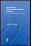 Richard R. Valencia, Richard R. (The University of Texas Valencia, Valencia Richard R. - Dismantling Contemporary Deficit Thinkin