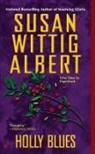 Susan Wittig Albert - Holly Blues