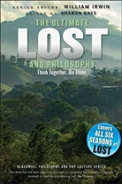 Willia Irwin, William Irwin, William Kaye Irwin, Sharon Kaye, William Irwin, Sharon Kaye - Ultimate Lost and Philosophy