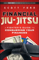 Scott Ford, Ford Scott - Financial Jiu-Jitsu