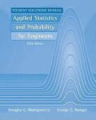 Douglas C. Montgomery, Douglas C. Runger Montgomery, Douglas C./ Runger Montgomery, MONTGOMERY DOUGLAS C RUNGER GEO, George C. Runger - Applied Statistics and Probability for Engineers