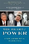 David Blumenthal, David Morone Blumenthal, David/ Morone Blumenthal, James Morone, James A. Morone - Heart of Power, With a New Preface