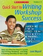 Janiel Wagstaff, Janiel M. Wagstaff - Quick Start to Writing Workshop Success