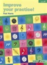 Paul Harris - Improve Your Practice!