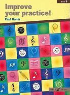 Paul Harris - Improve Your Practice!