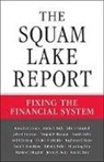 Martin N. Baily, Baily Martin N., John Y. Campbell, Campbell John Y., John Cochrane, John H. Cochrane... - The Squam Lake Report