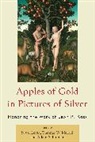 Yuval Levin, Yuval/ Merrill Levin, Thomas W. Merrill, Adam Schulman, Yuval Levin, Levin Yuval... - Apples of Gold in Pictures of Silver