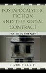 Claire Curtis, Claire P Curtis, Claire P. Curtis - Postapocalyptic Fiction and the Social Contract