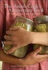 Lovina Eicher, Kevin Williams, Betsy Dellaposta - The Amish Cook's Anniversary Book
