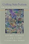Juan J Linz, Juan J. Linz, Alfred Stepan, Alfred (Wallace Sayre Professor of Government Stepan, Yogendra Yadav, Yogendra (Senior Fellow Yadav - Crafting State-nations